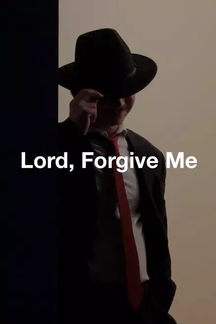 Lord, Forgive Me